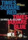 Samuel R. Delany, Robert F. Reid-Pharr, Robert F./ Delany Reid-Pharr - Times Square Red, Times Square Blue