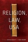Isaac Weiner, Isaac/ Dubler Weiner, Joshua Dubler, Isaac Weiner - Religion, Law, USA