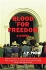 J. P. Piche, J. P. Piché - Blood for Freedom
