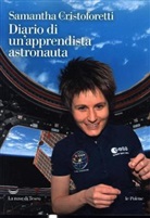 Samantha Cristoforetti, J. Lagatta - Diario di un'apprendista astronauta