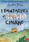Quentin Blake - I fantastici cinque