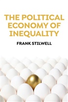 F Stilwell, Frank Stilwell, Stilwell Frank - Political Economy of Inequality