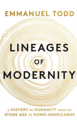 Todd, Emmanuel Todd,  Todd Emmanuel - Lineages of Modernity