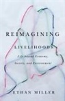 Ethan Miller - Reimagining Livelihoods