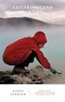 David Farrier - Anthropocene Poetics
