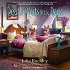 Julia Buckley - Death Waits in the Dark (Hörbuch)