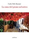 Carla Polla Bassani - La casa del pruno selvatico