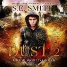 s. e. smith, Paul Heitsch - Dust 2: A New World Order (Audio book)