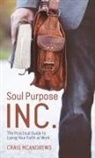 Craig McAndrews - Soul Purpose Inc