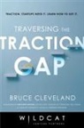 Bruce Cleveland, Cleveland Bruce, Wildcat Venture Partners - Traversing the Traction Gap