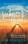 Kim Peacock - Victorious Heart