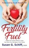 D.O.M. Schiff, Susan G. Schiff - Fertility Fuel