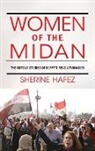 Sherine Hafez - Women of the Midan