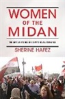 Sherine Hafez - Women of the Midan