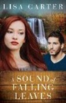 Lisa Carter - The Sound of Falling Leaves