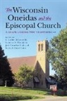 L. Gordon Hauptman Mclester, L. Gordon Hauptman Mclester III, Judy Cornelius-Hawk, Laurence Hauptman, Laurence M Hauptman, Laurence M. Hauptman... - Wisconsin Oneidas and the Episcopal Church