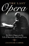 Chandler Carter - Last Opera