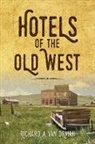 Richard A van Orman, Richard A. van Orman, Richard van Orman, Richard Van Orman, Richard a Van Orman - Hotels of the Old West