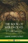 Sabine Baring-Gould - The Book of Werewolves