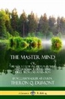 William Walker Atkinson, Theron Q. Dumont - The Master Mind