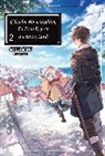 Chirolu, CHIROLU CHIROLU, Kei Kei, Warner Matthew, Kei - If It's for My Daughter, I'd Even Defeat a Demon Lord: Volume 2 (Light Novel)