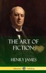 Henry James - The Art of Fiction (Hardcover)