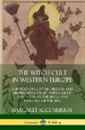 Margaret Alice Murray - The Witch-cult in Western Europe