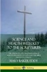 Mary Baker Eddy - Science and Health with Key to the Scriptures
