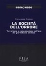 Francesca Rizzuto - La società dell'orrore. Terrorismo e comunicazione nell'era del giornalismo emotivo