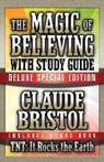 Claude Bristol - The Magic of Believing & TNT: It Rocks the Earth with Study Guide