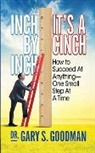 Gary S. Goodman, Goodman Gary S. - Inch By Inch It’s A Cinch!