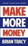 Brian Tracy, Tracy Brian - Make More Money