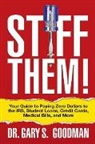 Gary S. Goodman, Goodman Gary S. - Stiff Them!