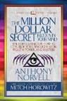 Mitch Horowitz, Anthony Norvell - The Million Dollar Secret Hidden in Your Mind (Condensed Classics)