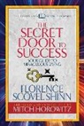 Mitch Horowitz, Florence Scovel Shinn - The Secret Door to Success (Condensed Classics)