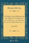 François Hérincq - L'Horticulteur Français de Mil Huit Cent Cinquante Et un Journal des Amateurs Et des Intérêts Horticoles