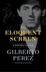 Gilberto Perez, Gilberto/ Harvey Perez - Eloquent Screen