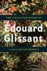 +douard/ Humphries Glissant, Edouard Glissant, Édouard Glissant, Jeff Humphries - The Collected Poems of Edouard Glissant