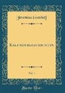 Jeremias Gotthelf - Kalendergeschichten, Vol. 1 (Classic Reprint)