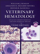 DeNic, Dennis B. Denicola, DeNicola Dennis B., Armando Irizarry Rovira, Armando R Irizarry Rovira, Armando R. Irizarry Rovira... - Veterinary Hematology