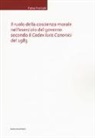 Fabio Fornalè - Il ruolo della coscienza morale nell'esercizio del governo secondo il «Codex Iuris Canonici» del 1983