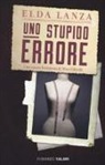 Elda Lanza - Uno stupido errore
