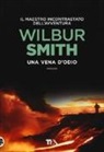 Wilbur Smith - Una vena d'odio