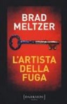 Brad Meltzer - L'artista della fuga