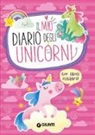 Stefania Olivieri, E. Ferro - Il mio diario degli unicorni. Con adesivi