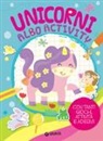 Lisa Amerighi - Unicorni albo activity. Con adesivi