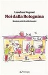 Loredana Negroni, G. Spassini - Noi della Bolognina