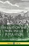 Thomas Robert Malthus - An Essay on the Principle of Population (Hardcover)