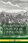 Thomas Robert Malthus - An Essay on the Principle of Population