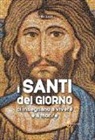 Luigi Luzi - I santi del giorno ci insegnano a vivere e a morire